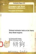 EXHAUST EMISSION TESTS ON TEN HEAVY DUTY DIESEL ENGINES   1992  PDF电子版封面    S KURTUL AND M A GRAHAM 