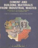 CEMENT AND BUILDING MATERIALS FROM INDUSTRIAL WASTES PROCEEDINGS OF THE NATIONAL CONFERENCE（1992 PDF版）