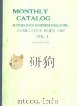 MONTHLY CATALOG OF UNITED STATES GOVERNMENT PUBLICATIONS CUMULATIVE INDEX 1987 VOL.1（1987 PDF版）