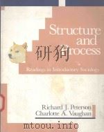 STRUCTURE AND PROCESS READINGS IN INTRODUCTORY SOCIOLOGY   1986  PDF电子版封面  0534051723   