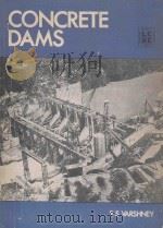 CONCRETE DAMS   1978  PDF电子版封面    R.S.VARSHNEY 