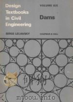 DESIGN TEXTBOOKS IN CIVIL ENGINEERING:VOLUME VI DAMS（1981 PDF版）