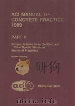 ACI MANUAL OF CONCRETE PRACTICE PART 4-1989   1989  PDF电子版封面     