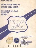 OPTIMAL SIGNAL TIMING FOR ARTERIAL SIGNAL SYSTEMS VOL.2.   1980  PDF电子版封面     