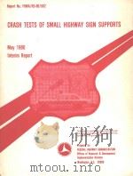 CRASH TESTS OF SMALL HIGHWAY SIGN SUPPORTS   1980  PDF电子版封面     