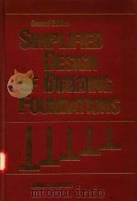 SIMPLIFIED DESIGN OF BUILDING FOUNDATIONS   1988  PDF电子版封面  04718858986  JAMES AMBROSE 