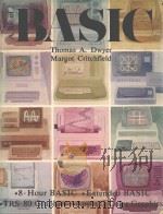 A BIT OF BASIC THOMAS DWYER MARGOT CRITCHFIELD UNIVERSITY OF PITTSBURGH   1980  PDF电子版封面  0201031159   
