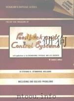 SCHAUM'S OUTLINE OF THEORY AND PROBLEMS OF FEEDBACK AND CONTROL SYSTEMS SI (METRIC) EDITION   1983  PDF电子版封面  0070990573   