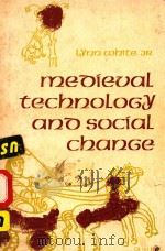 MEDIEVAL TECHNOLOGY AND SOCIAL CHANGE   1962  PDF电子版封面  0195002660  LYNN WHITE 