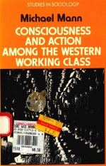 CONSCIOUSNESS AND ACTION AMONG THE WESTERN WORKING CLASS（1973 PDF版）