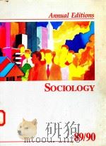 SOCIOLOGY 89/90 EIGHTEENTH EDITION   1989  PDF电子版封面  0879677767   