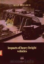 IMPACTS OF HEAVY FREIGHT VEHICLES   1983  PDF电子版封面  9264124233   