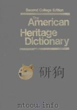 SECOND COLLEGE EDITION THE AMERICAN HERITAGE DICTIONARY   1982  PDF电子版封面  0395329434   