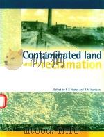 CONTAMINATED IAND AND ITS RECLAMATION   1997  PDF电子版封面  0727725955   