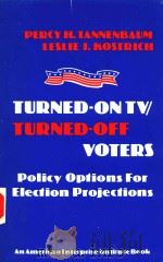 TURNED-ONTV/TURNED-OFF VOTERS POLICY OPTIONS FOR ELECTION PROJECTIONS（1983 PDF版）
