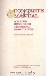 CONCRETE MANUAL A WATER RESOURCES TECHNICAL PUBLICATION（1975 PDF版）