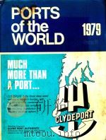 PORTS OF THE WORLD 1979 THIRTY-SECOND EDITION   1979  PDF电子版封面  0510491553   