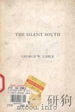 THE SILENT SOUTH   1969  PDF电子版封面  87585057X  GEORGE W.CABLE 