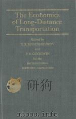 THE ECONOMICS OF LONG-DISTANCE TRANSPORTATION   1983  PDF电子版封面  0333334221   
