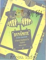 DYNAMITE IN THE CLASSROOM:A HOW-TO HANDBOOK FOR TEACHERS（1989 PDF版）