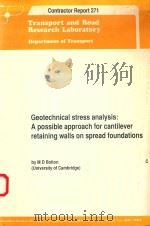 GEOTECHNICAL STRESS ANALYSIS:A POSSIBLE APPROACH FOR CANTILEVER RETAINING WALLS ON SPREAD FOUNDATION（1991 PDF版）