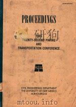 PROCEEDINGS 1985 TWENTY-SECOND PAVING AND TRANSPORTATION CONFERENCE（1985 PDF版）