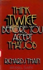 THINK TWICE BEFORE YOU ACCEPT THAT JOB（1986 PDF版）