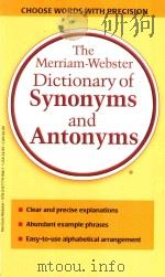 MERRIAM-WEBSTER DICTIONARY OF SYNONYMS AND ANTONYMS   1992  PDF电子版封面  0877799061  A MERRIAM-WEBSTER 