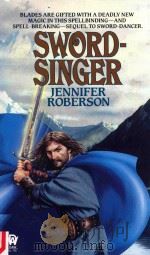 SWORD-SINGER   1988  PDF电子版封面  0886774479  JENNIFER ROBERSON 