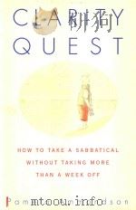 CLARITY QUEST HOW TO TAKE A SABBATICAL WITHOUT TAKING MORE THAN A WEEK OFF（1999 PDF版）