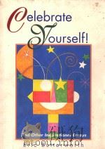 CELEBRATE YOURSELF! AND OTHER INSPIRATIONAL ESSAYS   1997  PDF电子版封面  087159207x  ERIC BUTTERWORTH 