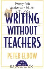WRITING WITHOUT TEACHERS SECOND EDITION   1998  PDF电子版封面  0195120165  PETER ELBOW 