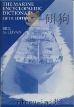 The marine encyclopaedic dictionary (Fifth Edition)   1996  PDF电子版封面  1859780431  Eric Sullivan 