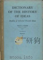Dictionary of the history of ideas studies of selected pivotal ideas (Volume II)   1974  PDF电子版封面  068416423X  Philip P. Wiener 