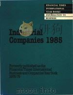 Financial times industrial companies year book 1985.   1985  PDF电子版封面  0582903319  Hazel R. Wright 