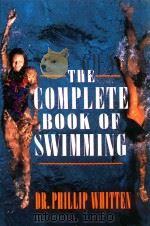 THE COMPLETE BOOK OF SWIMMING   1994  PDF电子版封面  0679746676   