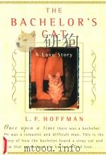 THE BACHELOR'S CAT A LOVE STORY   1997  PDF电子版封面  0060191058  L.F.HOFFMAN 