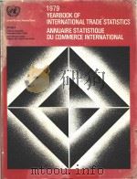 1979 yearbook of international trade statistics = Annuaire statistique du commerce international (Vo（1980 PDF版）