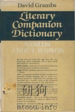 Literary companion dictionary words about words   1984  PDF电子版封面  0710200528  David Grambs 