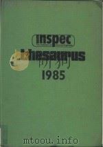 INSPEC thesaurus 1985   1985  PDF电子版封面  0852962991   