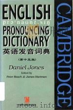 English pronouncing dictionary = 英语发音词典 (第十五版)   1999  PDF电子版封面  7810465910  Daniel Jones ; Peter Roach ; J 