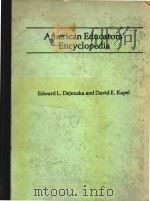 American educators' encyclopedia   1982  PDF电子版封面  0313209545  Edward L. Dejnozka ; David E. 