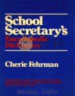 School secretary's encyclopedic dictionary   1984  PDF电子版封面  0137944462   
