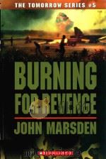 THE TOMORROW SERIES #5 BURNING FOR REVENGE   1997  PDF电子版封面  0439858038  JOHN MARSDEN 