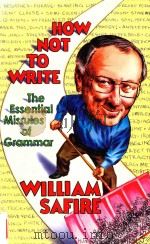 HOW NOT TO WRITE THE ESSENTIAL MISRVLES OF GRAMMAR（1990 PDF版）