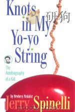 KNOTS IN MY YO-YO STRING THE AUTOBIOGRAPHY OF A KID（1998 PDF版）