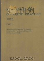 ACI MANUAL OF CONCRETE PRACTICE PART 1-1978   1978  PDF电子版封面     