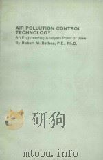 AIR POLLUTION CONTROL TECHNOLOGY AN ENGINEERING ANALYSIS POINT OF VIEW（1978 PDF版）