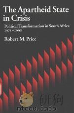 THE APARTHEID STATE IN CRISIS   1991  PDF电子版封面  9780195067509  ROBERT M.PRICE 