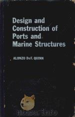 DESIGN AND CONSTRUCTION OF PORTS AND MARINE STRUCTURES   1961  PDF电子版封面     